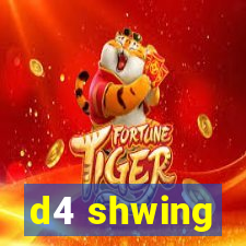 d4 shwing